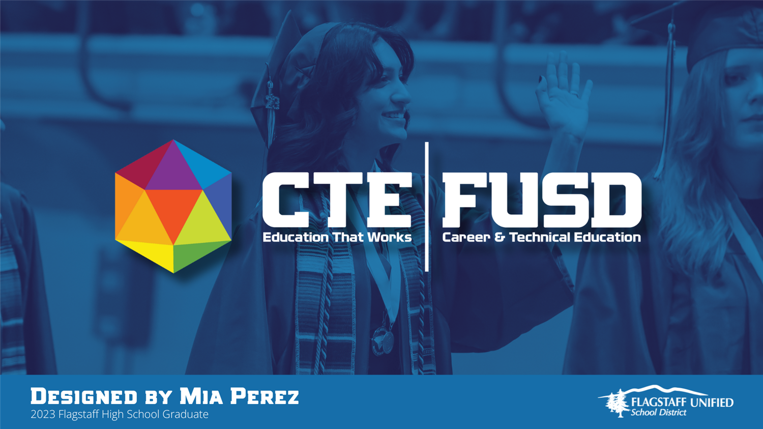  FHS Graduate, Mia Perez, Designs FUSD CTE Logo